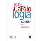 Livro - Atlas do tratado de cardiologia Socesp