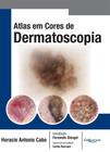 Livro - Atlas em Cores de Dermatoscopia - Cabo - DiLivros
