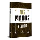 Livro - Atos para todos: Atos 13-28 - Parte 2