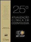 Livro - Atualizacao Clinica Em Odontologia 25 Ciosp