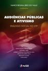 Livro - Audiências públicas e ativismo - Diálogo social no STF