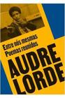 Livro Audre Lorde - Entre Nós Mesmas (Audre Lorde)