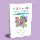 Livro - Autismo: Humano à sua maneira – Um novo olhar sobre o Autismo