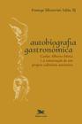 Livro - Autobiografia gastronômica