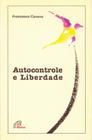 Livro - Autocontrole e liberdade