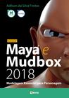 Livro - Autodesk Maya e Mudbox 2018