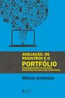 Livro - Avaliação, os registros e o portfólio