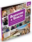 Livro - Avventure A Venezia - Livello Intermedio (B1)