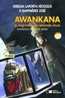 Livro - Awankana, o segredo da múmia inca
