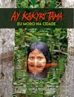 Livro - Ay Kakyri Tama