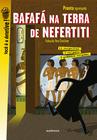 Livro - Bafafá na terra de Nefertiti