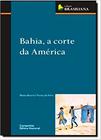 Livro - Bahia, a corte da América