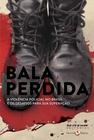 Livro - Bala perdida