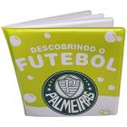 Livro Banho Infantil Futebol Palmeiras Descobrindo Futebol - Para Bebês 0 a 2 Anos - Zada Editora
