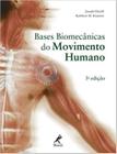 Livro - Bases biomecânicas do movimento humano