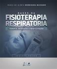 Livro - Bases da Fisioterapia Respiratória - Terapia Intensiva e Reabilitação