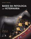 Livro - Bases da Patologia em Veterinária