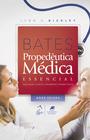 Livro - Bates - Propedêutica Médica Essencial