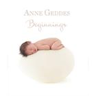 Livro: Beginnings Autor: Anne Geddes (Novo, Lacrado)