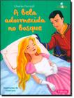 Livro - Bela Adormecisa No Bosque, A