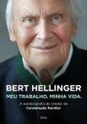 Livro Bert Hellinger Meu Trabalho Minha Vida