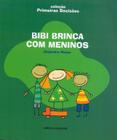 Livro - Bibi brinca com meninos