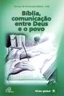 Livro - Bíblia, comunicação entre Deus e o povo