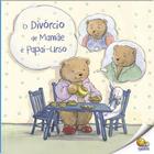 Livro - Biblioteca de Literatura: O Divórcio de Mamãe e Papai Urso (Nível 3 / Paradidáticos Todolivro)