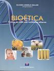 Livro - Bioetica - A Etica Da Vida Sob Multiplos Olhares