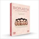 Livro - Bioplastia: A Plástica Interativa - Nacul - Quintessence