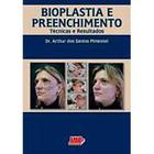 Livro Bioplastia E Preenchimento Técnicas E Resultados - Lmp editora