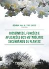 Livro - Biossíntese, funções e aplicações dos metabólitos secundários de plantas