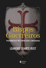 Livro - Bispos guerreiros