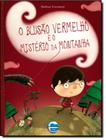 Livro - Blusao Vermelho E O Misterio Da Montanha, O - ELEMENTAR