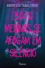 Livro - Boas meninas se afogam em silêncio