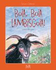 Livro - Boia, boia lambisgoia