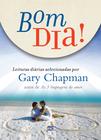 Livro - Bom dia! Leituras diárias selecionadas por Gary Chapman