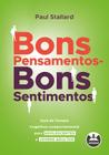 Livro - Bons Pensamentos - Bons Sentimentos