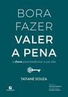 Livro - Bora Fazer Valer a Pena