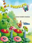 Livro - Borboleta, A - HARBRA - DIDATICA & LITERATURA