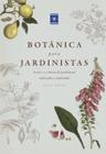 Livro - Botânica para Jardinistas - Capa Dura