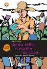 Livro - Botina velha, o escritor da classe