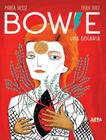 Livro - Bowie - Uma Biografia - LPM EDITORES