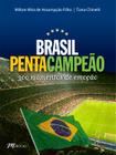 Livro - Brasil pentacampeão - 300 momentos de emoção