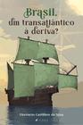 Livro - Brasil, um transatlântico à deriva - Viseu