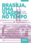 Livro - Brasília, uma viagem no tempo