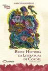 Livro - Breve história da literatura de cordel