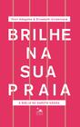 Livro - Brilhe na sua praia