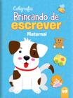 Livro - BRINCANDO DE ESCREVER - MATERNAL