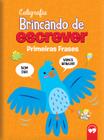 Livro - BRINCANDO DE ESCREVER - PRIMEIRAS FRASES